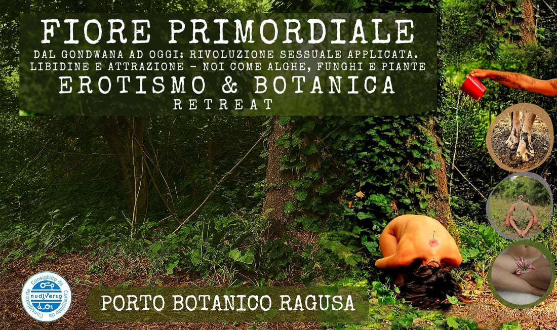 Fiore Primordiale, Erotismo & Botanica 19-20 Luglio 2025