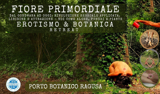 Fiore Primordiale, Erotismo & Botanica 19-20 Luglio 2025